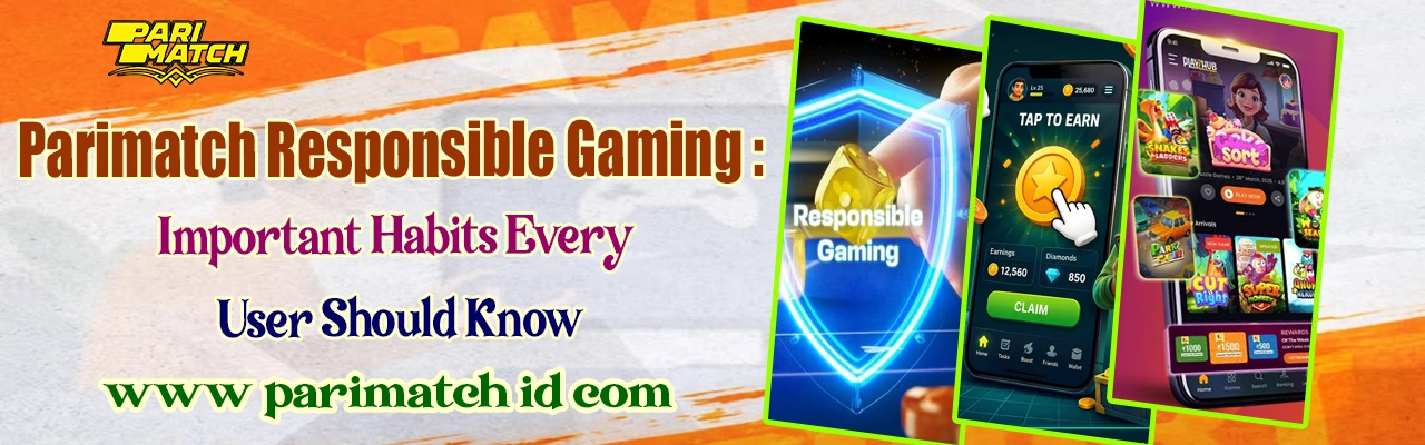 Pari Match Responsible Gaming: Important Habits Every User Should Know